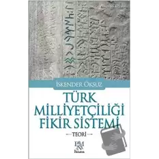 Türk Milliyetçiliği Fikir Sistemi