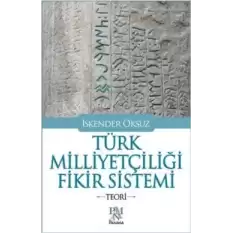 Türk Milliyetçiliği Fikir Sistemi