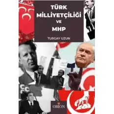 Türk Milliyetçiliği ve MHP