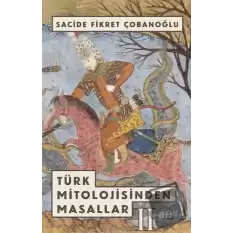 Türk Mitolojisinden Masallar - 2