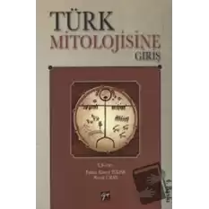 Türk Mitolojisine Giriş