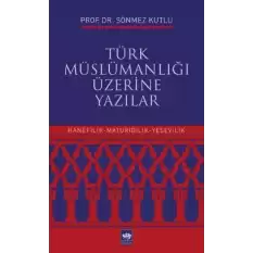 Türk Müslümanlığı Üzerine Yazılar