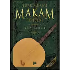 Türk Müziği Makam Rehberi (CD’li)