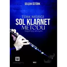 Türk Müziği Sol Klarnet Metodu (Başlangıç Seviyesi)