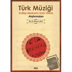 Türk Müziği Solfej - Makam - Usul - Dikte Alıştırmaları