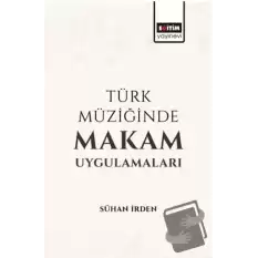 Türk Müziğinde Makam Uygulamaları