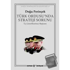 Türk Ordusu’nda Strateji Sorunu