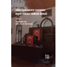 Türk Parlamento Tarihinde Kadın Temsili: Samsun Örneği