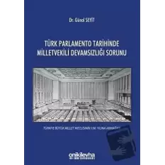 Türk Parlamento Tarihinde Milletvekili Devamsızlığı Sorunu