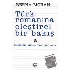 Türk Romanına Eleştirel Bir Bakış 2