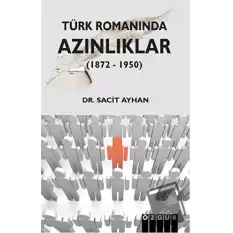 Türk Romanında Azınlıklar (1872 - 1950)