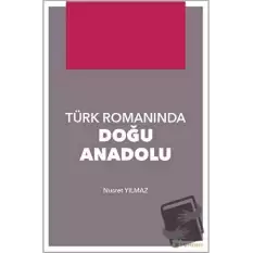 Türk Romanında Doğu Anadolu