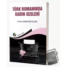 Türk Romanında Kadın Sesleri