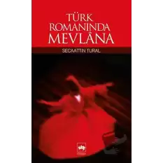 Türk Romanında Mevlana