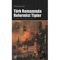 Türk Romanında Reformist Tipler