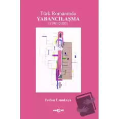 Türk Romanında Yabancılaşma