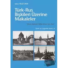 Türk - Rus İlişkileri Üzerine Makaleler