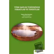 Türk Sağlık Turizminde Fırsatlar ve Tehditler