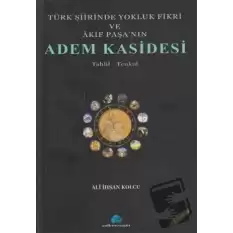 Türk Şiirinde Yokluk Fikri ve Akif Paşa’nın Adem Kasidesi