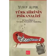 Türk Şiirinin Psikanalizi