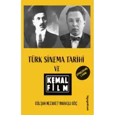 Türk Sinema Tarihi ve Kemal Film