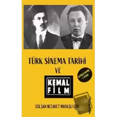 Türk Sinema Tarihi ve Kemal Film