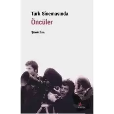 Türk Sinemasında Öncüler