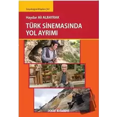 Türk Sinemasında Yol Ayrımı