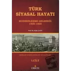 Türk Siyasal Hayatında Krizler Kahramanlar ve Hainler 1. Cilt