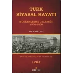 Türk Siyasal Hayatında Krizler Kahramanlar ve Hainler 1. Cilt