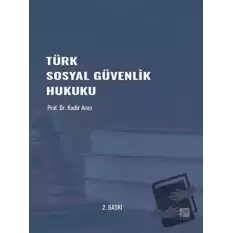 Türk Sosyal Güvenlik Hukuku