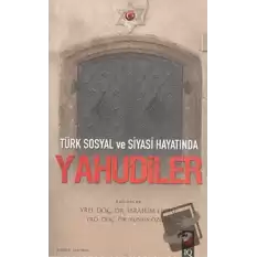 Türk Sosyal ve Siyasi Hayatında Yahudiler