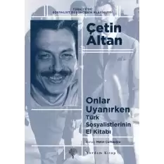 Türk Sosyalistlerinin El Kitabı - Onlar Uyanırken