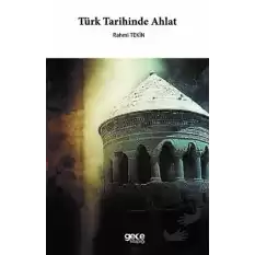 Türk Tarihinde Ahlat