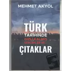 Türk tarihinde Gizli Kalmış Gerçekler ve… Çıtaklar