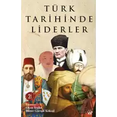 Türk Tarihinde Liderler