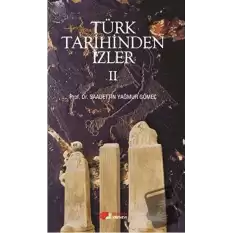 Türk Tarihinden İzler - 2