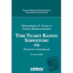 Türk Ticaret Kanunu Sempozyumu - VII (Ciltli)