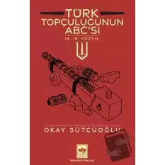 Türk Topçuluğunun ABCsi