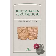 Türk Toplumunun Kuran Kültürü