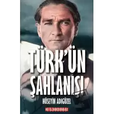 Türkün Şahlanışı