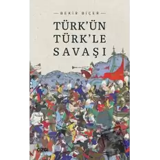 Türkün Türkle Savaşı