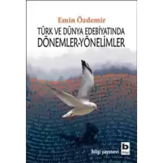 Türk ve Dünya Edebiyatında Dönemler-Yönelimler