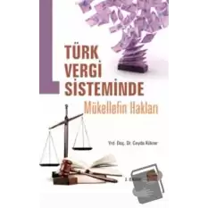 Türk Vergi Sisteminde Mükellef Hakları