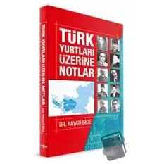 Türk Yurtları Üzerine Notlar