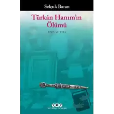 Türkan Hanım’ın Ölümü