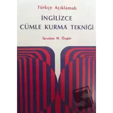 Türkçe Açıklamalı İngilizce Cümle Kurma Tekniği