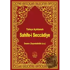 Türkçe Açıklamalı Sahife-i Seccadiye (Ciltli)