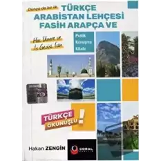 Türkçe Arabistan Lehçesi Fasih Arapça ve Pratik Konuşma Kitabı