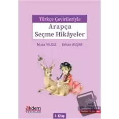 Türkçe Çevirileriyle Arapça Seçme Hikayeler 3. Kitap